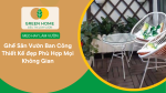 Ghế Sân Vườn Ban Công Thiết Kế đẹp Phù Hợp Mọi Không Gian