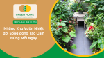 Những Khu Vườn Nhiệt đới Sống động Tạo Cảm Hứng Mỗi Ngày