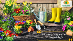 Sử dụng dụng cụ làm vườn phù hợp