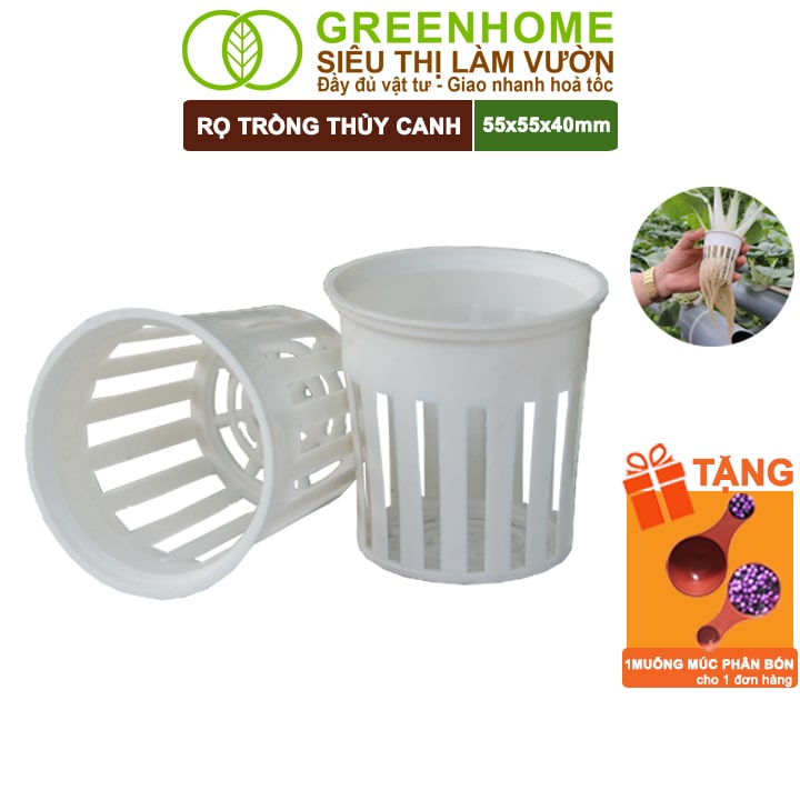 Rọ Trồng Rau Thủy Canh Greenhome, 55x55x40mm, Chuyên Dùng Để Trồng Cây - Rau Thủy Canh, Tiện Lợi