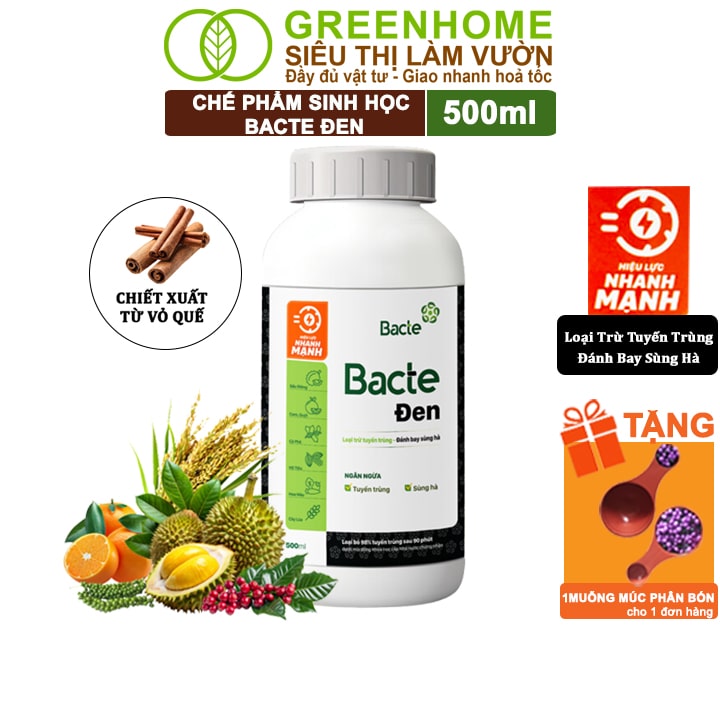 Chế Phẩm Sinh Học Bacte Đen , Greenhome, Chai 500ml, Loại Trừ Tuyến Trùng, Đánh Bay Sùng Hà