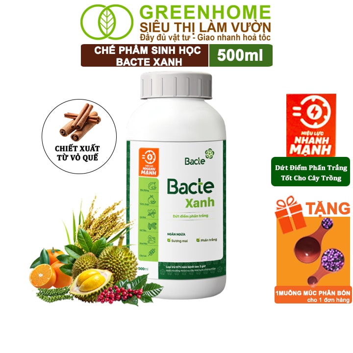 Chế Phẩm Sinh Học Bacte Xanh, Greenhome, Chai 500ml, Ngăn Ngừa Sương Mai, Phấn Trắng, Tốt Cho Cây Trồng