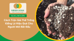 Cách trộn giá thể trồng kiểng lá