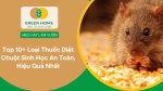 Top những loại thuốc diệt chuột an toàn – hiệu quả – được dùng nhiều nhất hiện nay