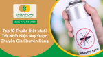 Top 10 thuốc diệt muỗi tốt nhất hiện nay được chuyên gia khuyên dùn