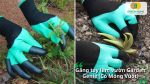 Găng tay Garden Genie (có móng vuốt) giúp bạn làm vườn nhẹ nhàng hơn bao giờ hết.
